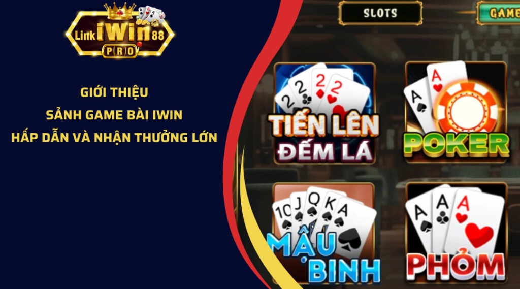 Giới thiệu sảnh game bài iwin CLub