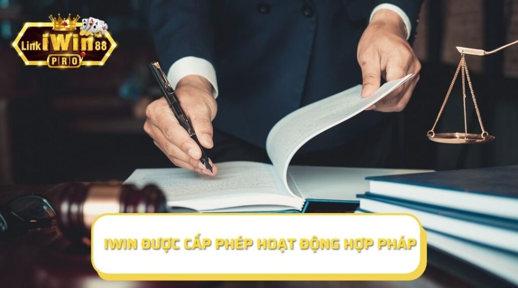 Cổng cược iWin được cấp phép hoạt động hợp pháp