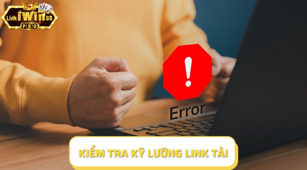 Bet thủ cần kiểm tra kỹ link tải