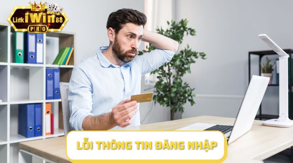 Lỗi thông tin đăng nhập