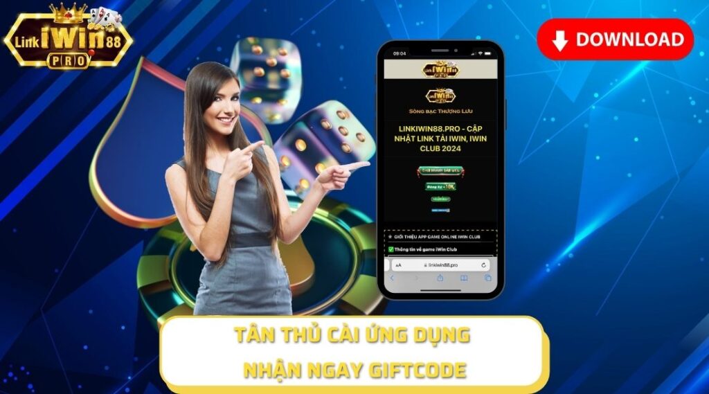 Tân thủ cài ứng dụng nhận ngay giftcode